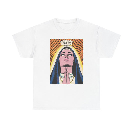 Thank God I'm Gay Unisex Tee