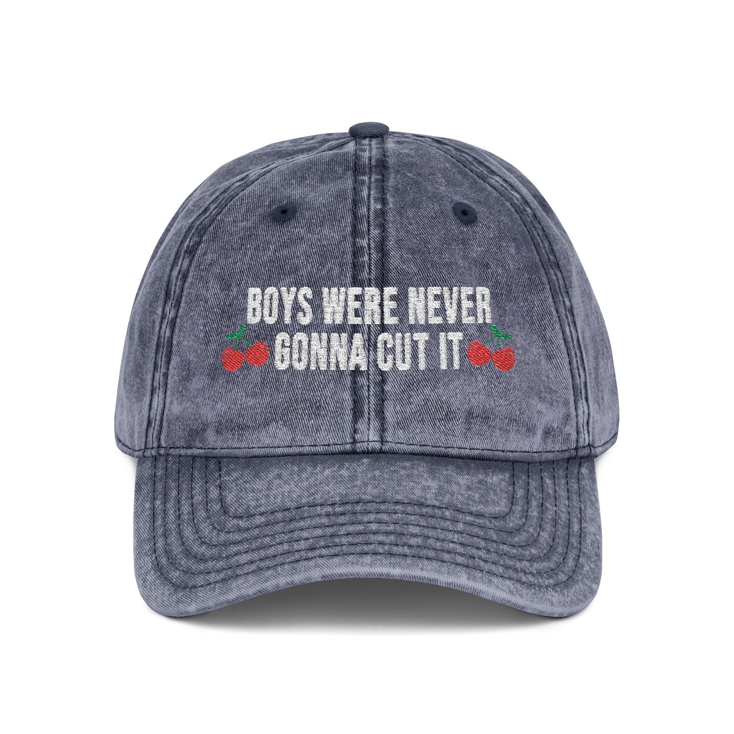 Boys Were Never Gonna Cut It - Embroidered Retro Cap